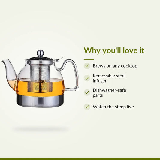 Glass Teapot with Stainless Steel Infuser : Why you'll love it